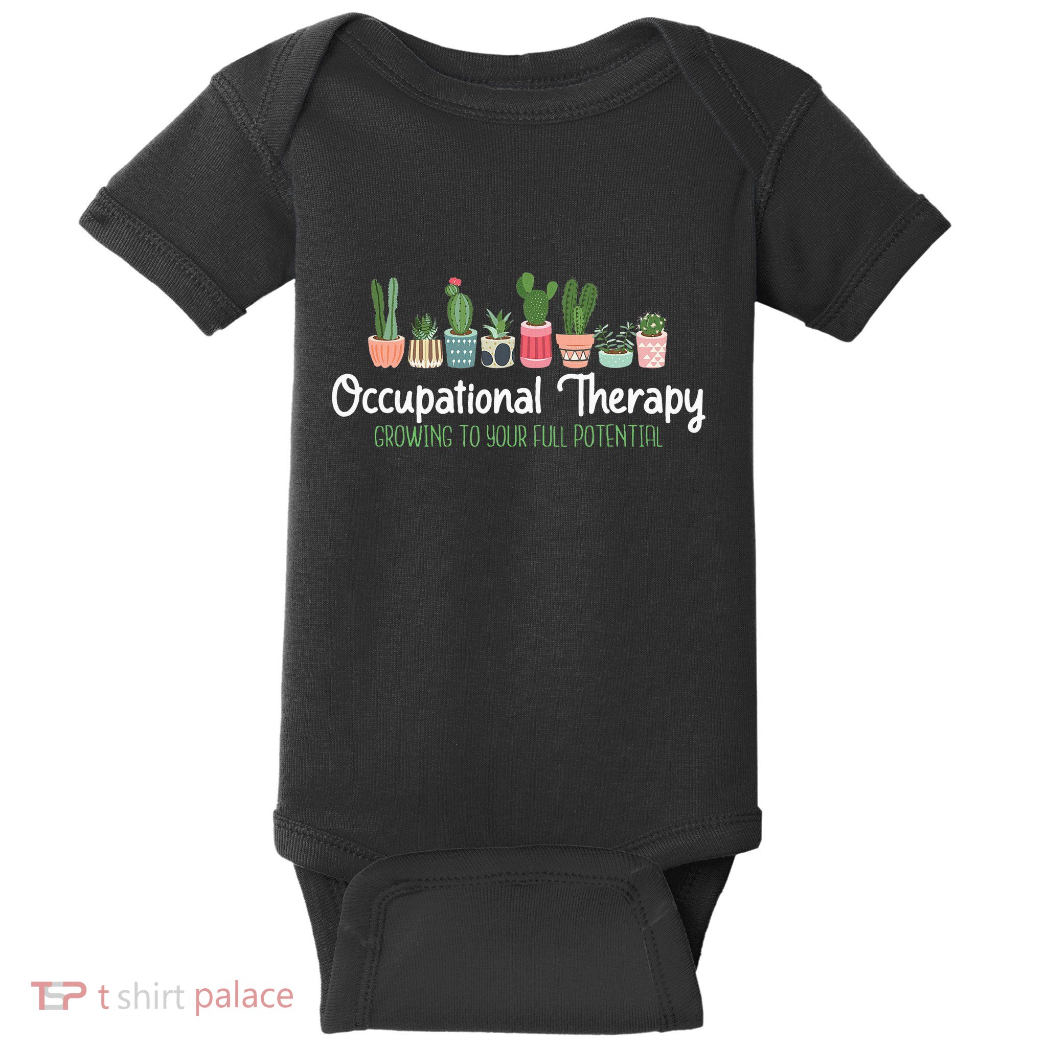 Growing To Your Full Potential Occupational Therapist Ota Baby Bodysuit