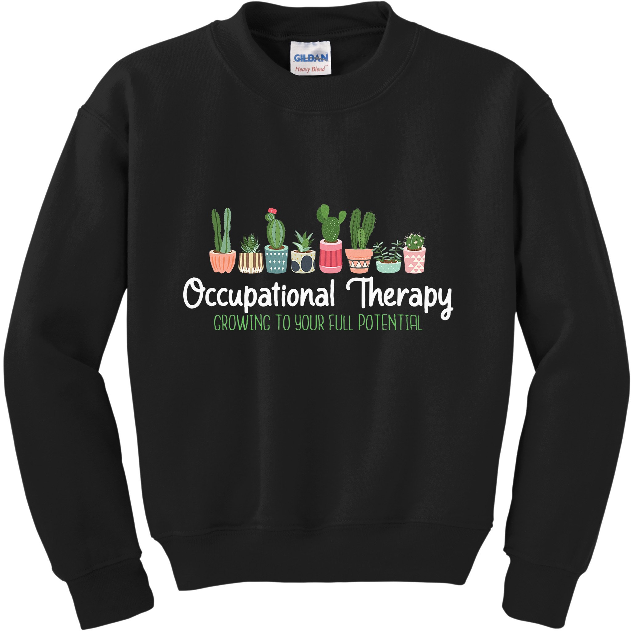 Growing To Your Full Potential Occupational Therapist Ota Kids Sweatshirt