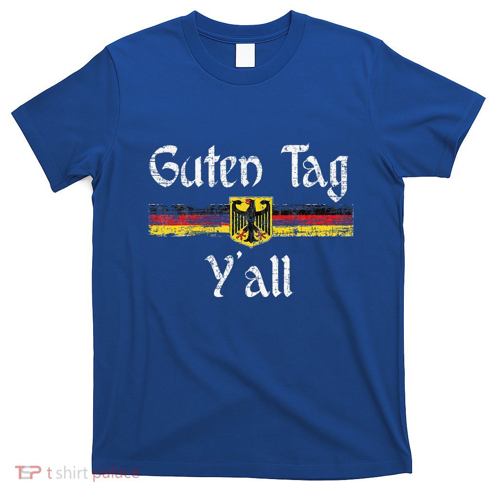 Guten Tag YAll Oktoberfest German Flag Eagle Prost T-Shirt