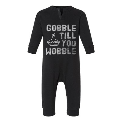 Gobble Till You Wobble Thanksgiving Gift Infant Fleece One Piece