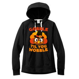 Gobble Til You Wobble Funny Thanksgiving Day Gift Women's Fleece Hoodie