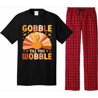 Gobble Till You Wobble Thanksgiving Turkey Cute Family Out Gift Pajama Set