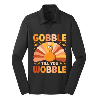 Gobble Till You Wobble Thanksgiving Turkey Cute Family Out Gift Silk Touch Performance Long Sleeve Polo