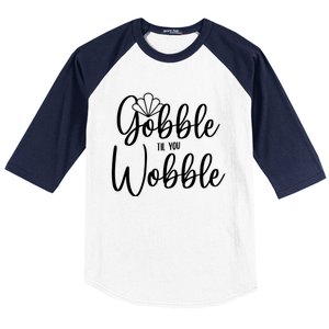 Gobble Til You Wobble Gift Baseball Sleeve Shirt