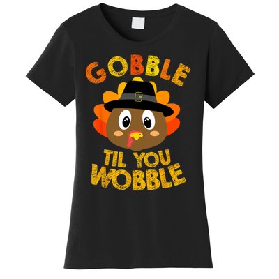 Gobble Till You Wobble Vintage Retro Thanksgiving Women's T-Shirt