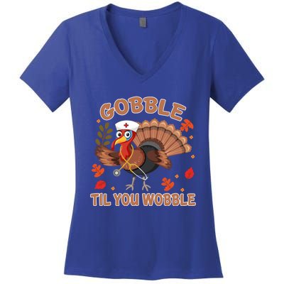 Gobble Til You Wobble Funny Thanksgiving Turkey Nurse Cool Gift Women's V-Neck T-Shirt