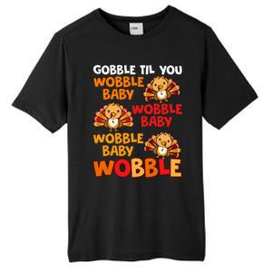 Gobble Til You Wobble Funny Gift Tall Fusion ChromaSoft Performance T-Shirt