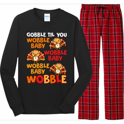 Gobble Til You Wobble Funny Gift Long Sleeve Pajama Set