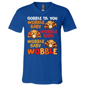 Gobble Til You Wobble Funny Gift V-Neck T-Shirt