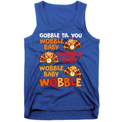 Gobble Til You Wobble Funny Gift Tank Top