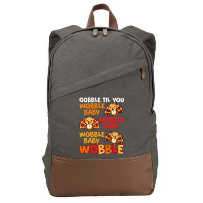 Gobble Til You Wobble Funny Gift Cotton Canvas Backpack