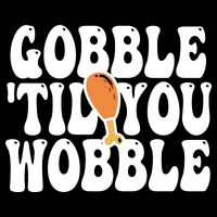 Gobble Til You Wobble Funny Thanksgiving Baby Bodysuit