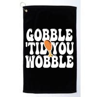 Gobble Til You Wobble Funny Thanksgiving Golf Towel