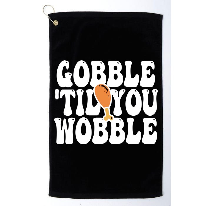 Gobble Til You Wobble Funny Thanksgiving Golf Towel