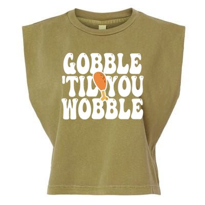 Gobble Til You Wobble Funny Thanksgiving Garment-Dyed Women's Muscle Tee