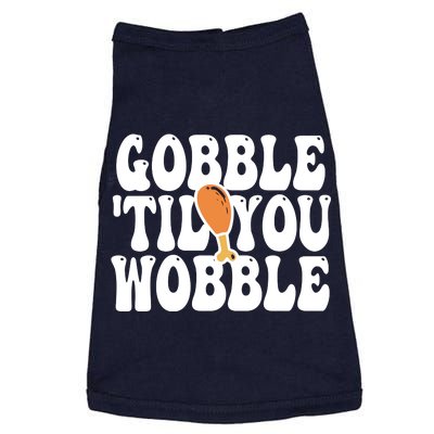 Gobble Til You Wobble Funny Thanksgiving Doggie Tank