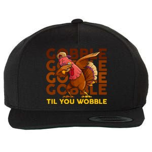 Gobble Til You Wobble Dabbing Turkey Gift Wool Snapback Cap