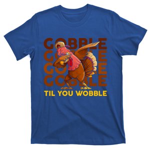 Gobble Til You Wobble Dabbing Turkey Gift T-Shirt