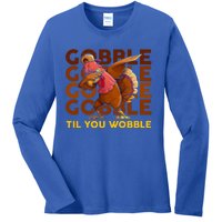 Gobble Til You Wobble Dabbing Turkey Gift Ladies Long Sleeve Shirt