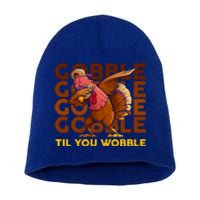 Gobble Til You Wobble Dabbing Turkey Gift Short Acrylic Beanie