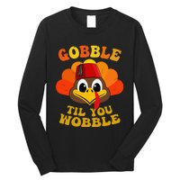 Gobble Til You Wobble Thanksgiving Day Long Sleeve Shirt