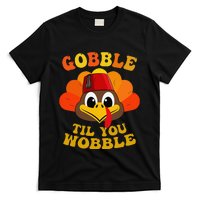 Gobble Til You Wobble Thanksgiving Day T-Shirt