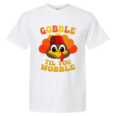 Gobble Til You Wobble Thanksgiving Day Garment-Dyed Heavyweight T-Shirt