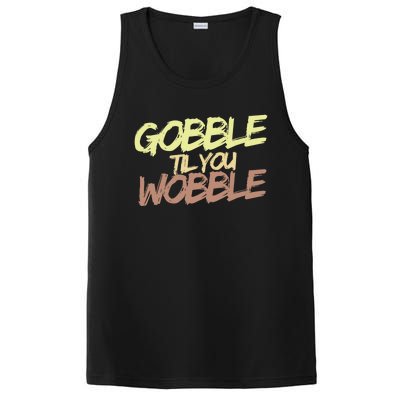 Gobble Til You Wobble Family Thanksgiving Cute Gift PosiCharge Competitor Tank