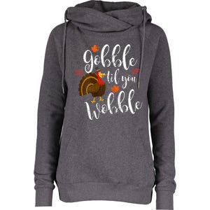 Gobble Till You Wobble Dabbing Turkey Family Thanksgiving Gift Womens Funnel Neck Pullover Hood