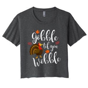 Gobble Till You Wobble Dabbing Turkey Family Thanksgiving Gift Women's Crop Top Tee