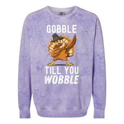 Gobble Till You Wobble Dabbing Turkey Thanksgiving Funny Gift Colorblast Crewneck Sweatshirt