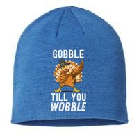 Gobble Till You Wobble Dabbing Turkey Thanksgiving Funny Gift Sustainable Beanie