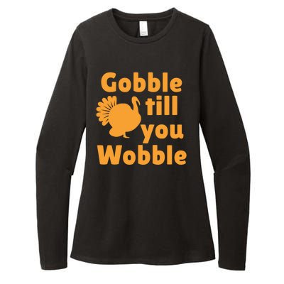 Gobble Til You Wobble Thanksgiving Turkey Present Womens CVC Long Sleeve Shirt