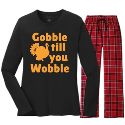 Gobble Til You Wobble Thanksgiving Turkey Present Women's Long Sleeve Flannel Pajama Set 