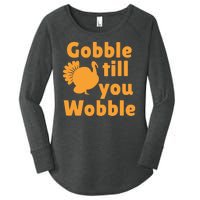 Gobble Til You Wobble Thanksgiving Turkey Present Women's Perfect Tri Tunic Long Sleeve Shirt