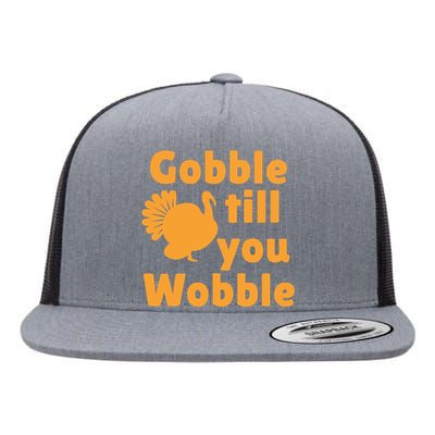 Gobble Til You Wobble Thanksgiving Turkey Present Flat Bill Trucker Hat