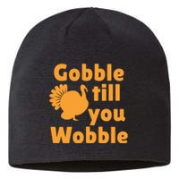 Gobble Til You Wobble Thanksgiving Turkey Present Sustainable Beanie