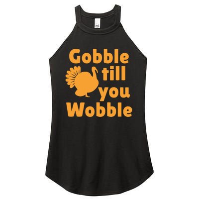 Gobble Til You Wobble Thanksgiving Turkey Present Women's Perfect Tri Rocker Tank