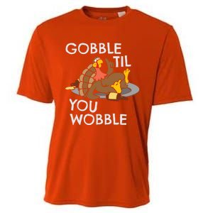 Gobble Til You Wobble Gift Funny Thanksgiving Funny Gift Cooling Performance Crew T-Shirt