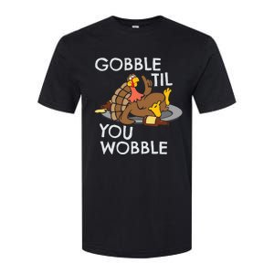 Gobble Til You Wobble Gift Funny Thanksgiving Funny Gift Softstyle CVC T-Shirt