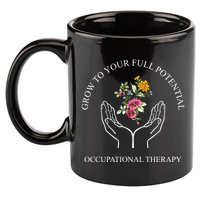 Grow To Your Full Potential Occupational Therapy 11oz C Handle Ceramic Mug