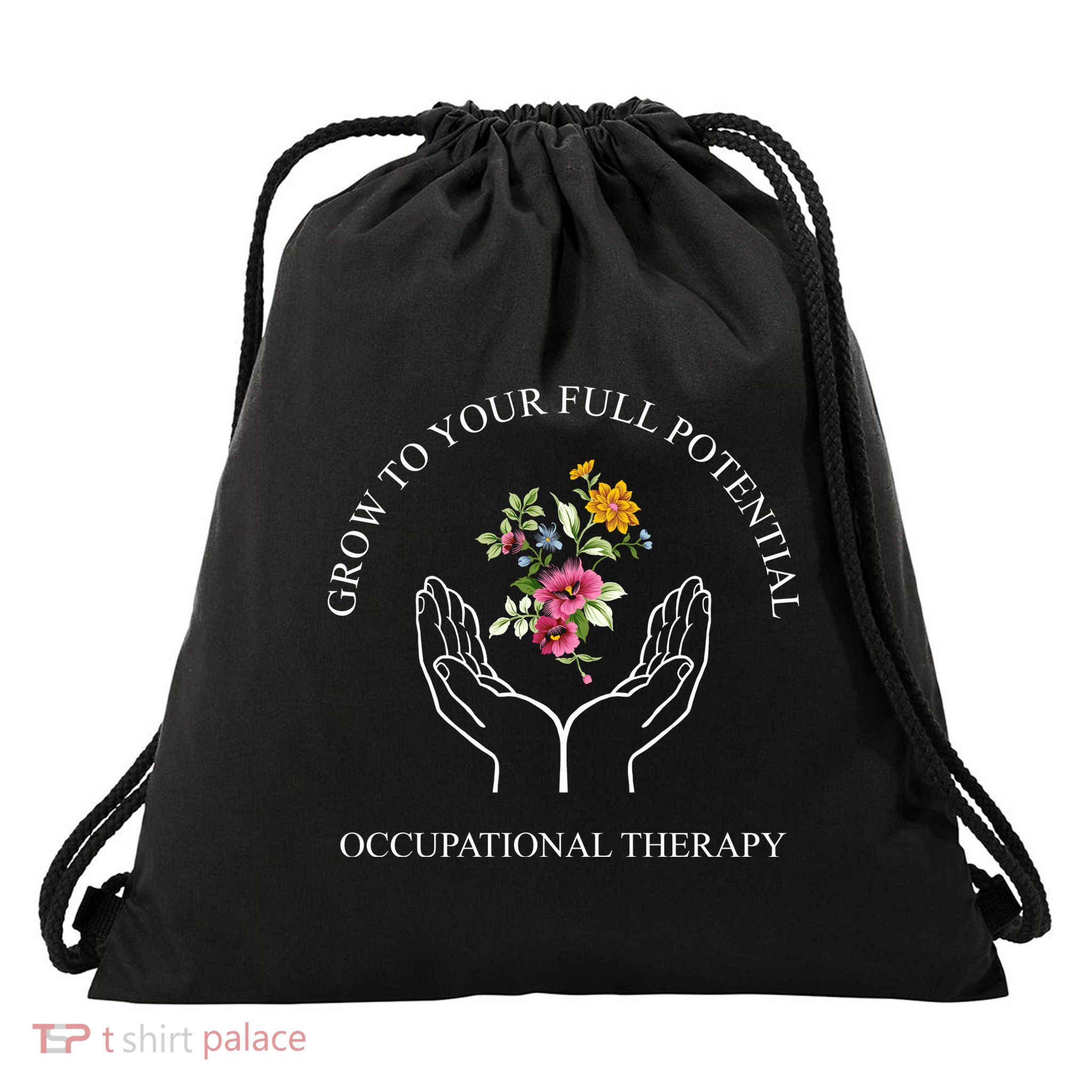 Grow To Your Full Potential Occupational Therapy Drawstring Bag