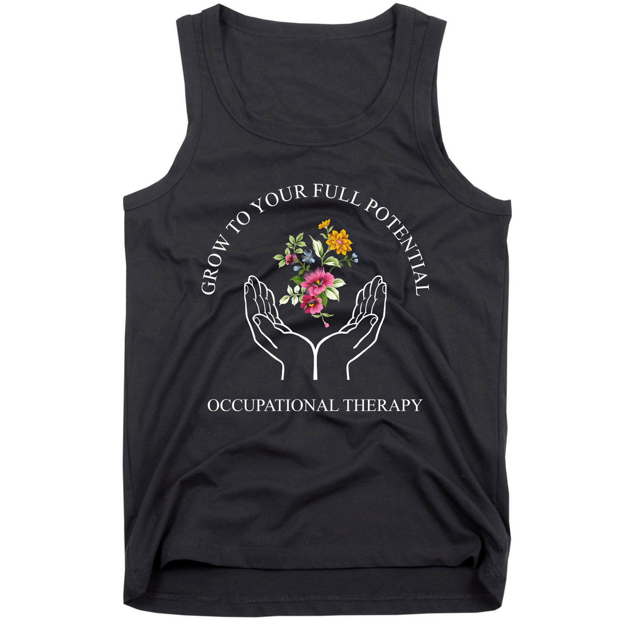 Grow To Your Full Potential Occupational Therapy Tank Top