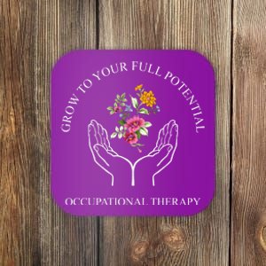 Grow To Your Full Potential Occupational Therapy Coaster