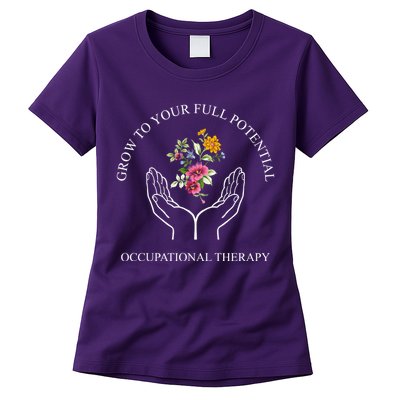 Grow To Your Full Potential Occupational Therapy Womens T-Shirt