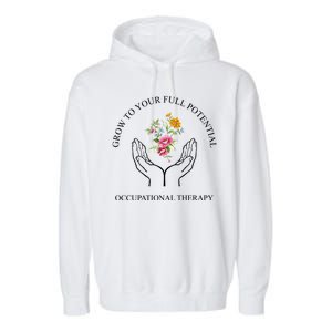 Grow To Your Full Potential Occupational Therapy Garment-Dyed Fleece Hoodie