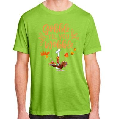 Gobble Til You Wobble Thanksgiving Adult ChromaSoft Performance T-Shirt