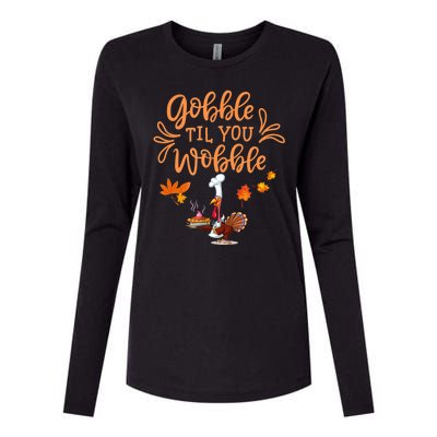 Gobble Til You Wobble Thanksgiving Womens Cotton Relaxed Long Sleeve T-Shirt