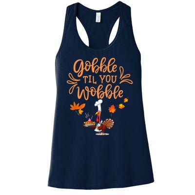 Gobble Til You Wobble Thanksgiving Women's Racerback Tank