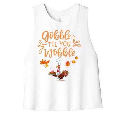 Gobble Til You Wobble Thanksgiving Women's Racerback Cropped Tank